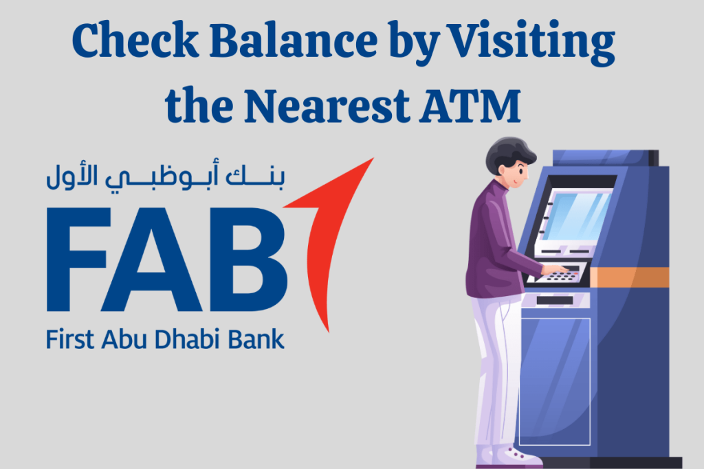 FAB balance check through ATM